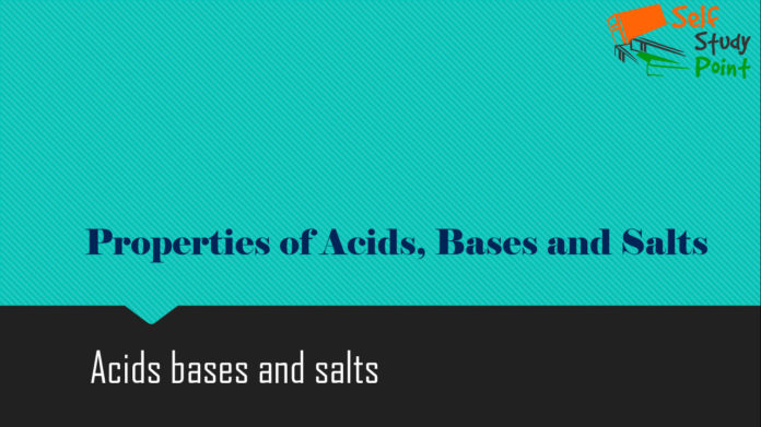 Properties of Acids, Bases and Salts