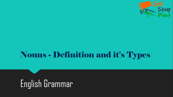 Nouns - Definition and it's Types