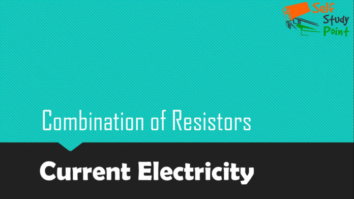 Combination of Resistors