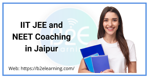 B2E Learning Neet coaching in Jaipur